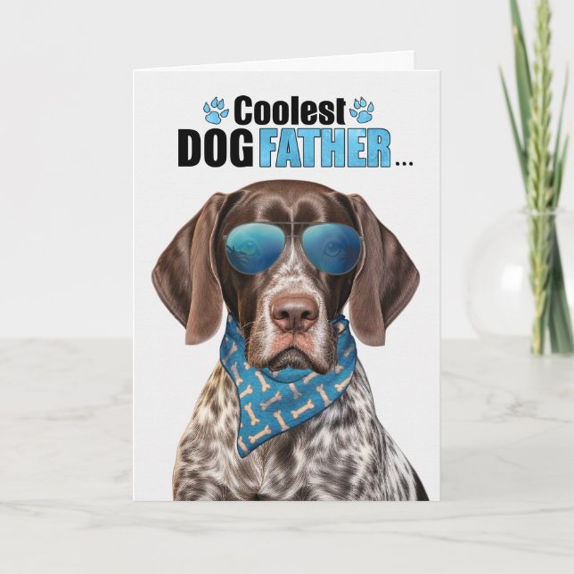 Shorthair Pointer Dog Coolest Dad Father's Day Holiday Card (Front)