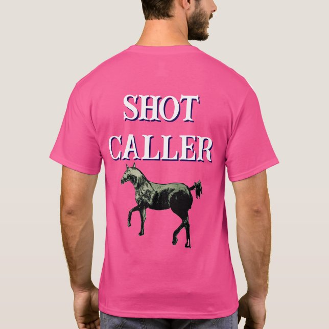 SHOT CALLER HORSE T-Shirt (Back)