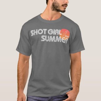 Shot Girl Summer 2021 T-Shirt