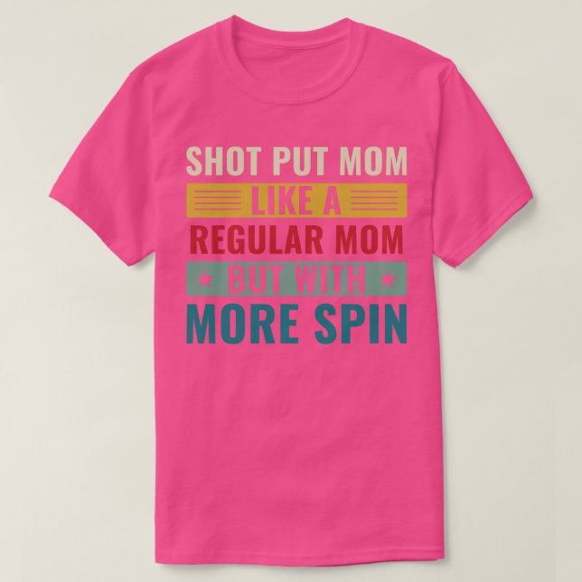 Shot Put Mum Shot Put Athlete Shot Putter Mum Wome T-Shirt (Design Front)