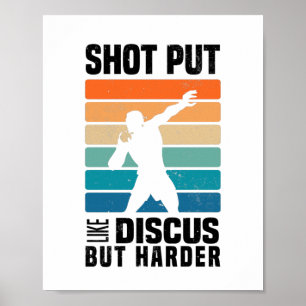 Shot Put Sports Shot Putter Funny Sayings Gifts Poster