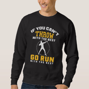 Shot Put Thrower Shot Putter Athlete Throw Track A Sweatshirt