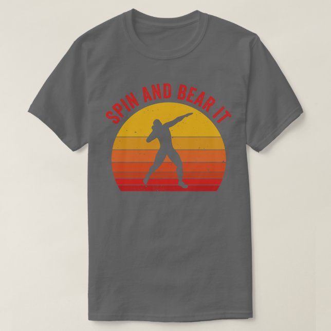 Shot Putt Athlete Shot Putter Spin and Bear it Fun T-Shirt (Design Front)