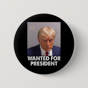 Shot Trump Funny Wanted For President 2024 6 Cm Round Badge