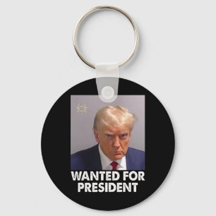 Shot Trump Funny Wanted For President 2024  Key Ring