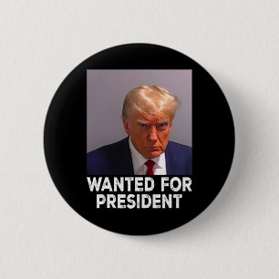 Shot Trump Wanted For President 2024 6 Cm Round Badge