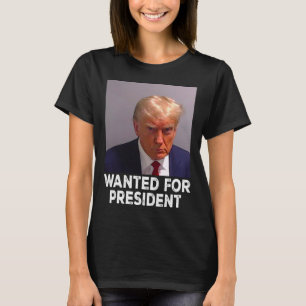 Shot Trump Wanted For President 2024  T-Shirt