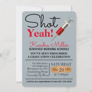 Shot Yeah! Nursing School Graduation Invitation