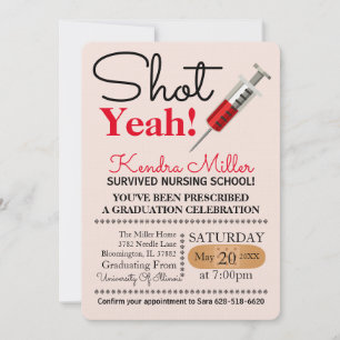 Shot Yeah! Nursing School Graduation Invitation