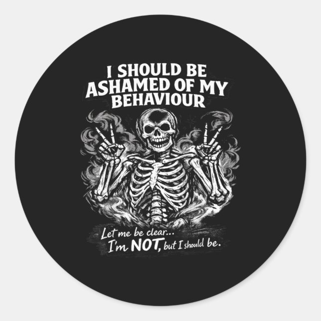 Should be ashamed of behaviour let be clear notSho Classic Round Sticker (Front)