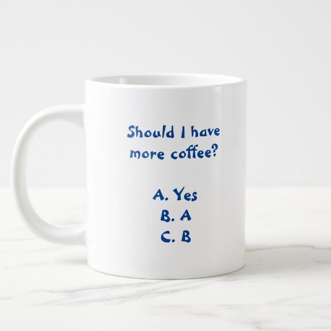 Should I have more coffee Mug (Left)