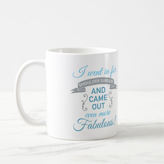 Shoulder Surgery Fabulous Recovery (Blue) Coffee Mug (Left)