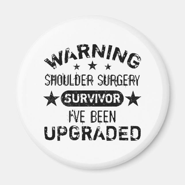 Shoulder Surgery Humour Upgraded Magnet (Front)