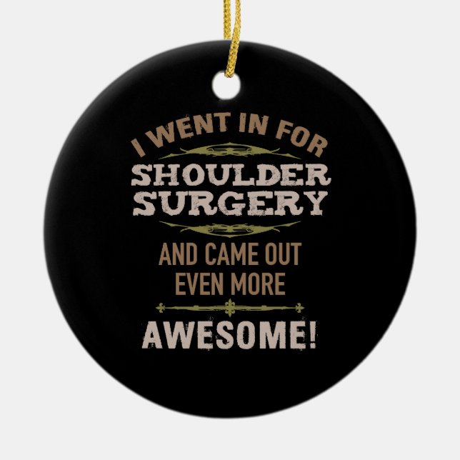 Shoulder Surgery Recovery Humour Ceramic Tree Decoration (Front)