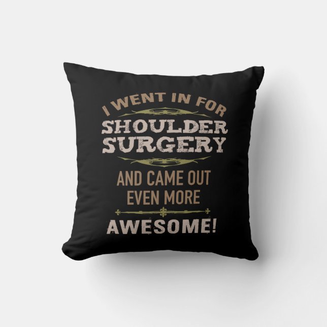 Shoulder Surgery Recovery Humour Cushion (Front)