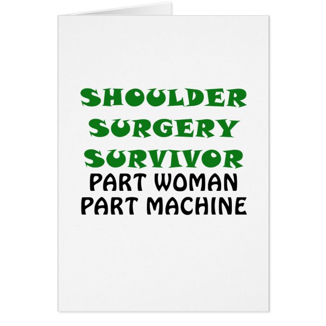 Shoulder Surgery Survivor Part Woman Part Machine (Front)