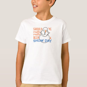 "Should've been a Snow Day" Student Winter School T-Shirt