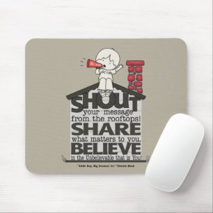 Shout from the Rooftops Mouse Pad