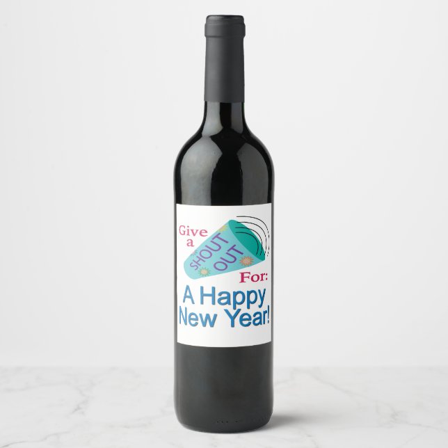 Shout Out for A Happy New Year Wine Label (Front)