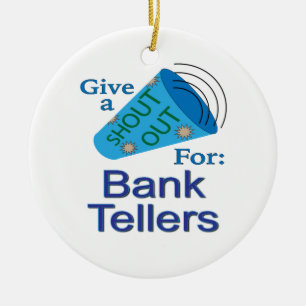 Shout Out for Bank Tellers Ceramic Tree Decoration