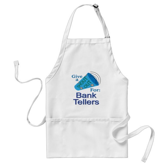 Shout Out for Bank Tellers Standard Apron (Front)
