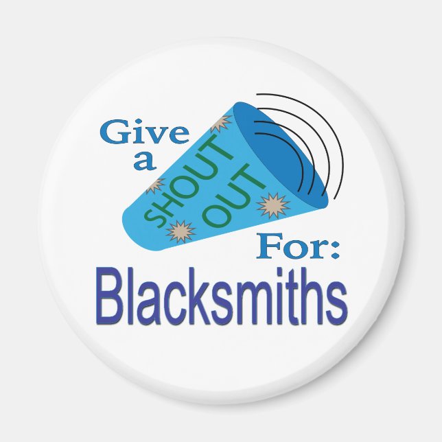Shout Out for Blacksmiths Magnet (Front)