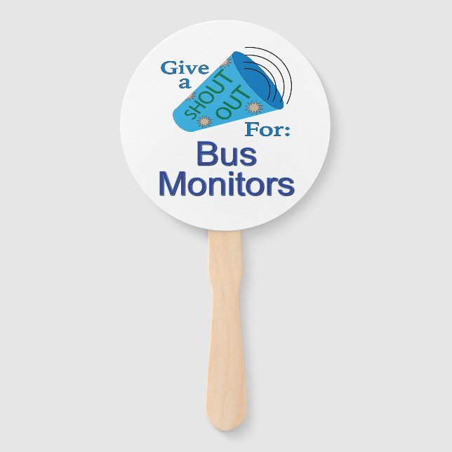 Shout Out for Bus Monitors  Hand Fan (Front)