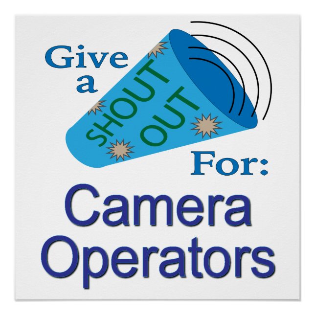 Shout Out for Camera Operators Poster (Front)