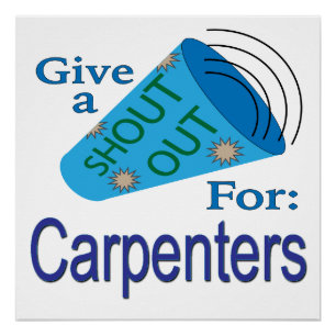 Shout Out for Carpenters Poster