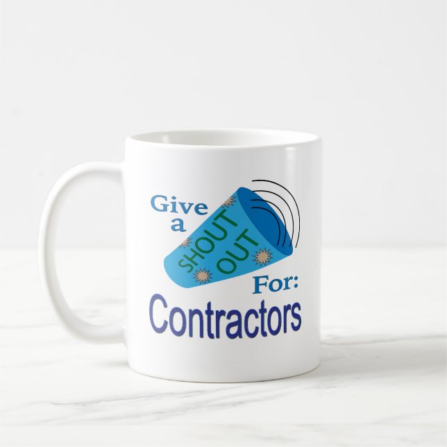 Shout Out for Contractors Coffee Mug (Left)