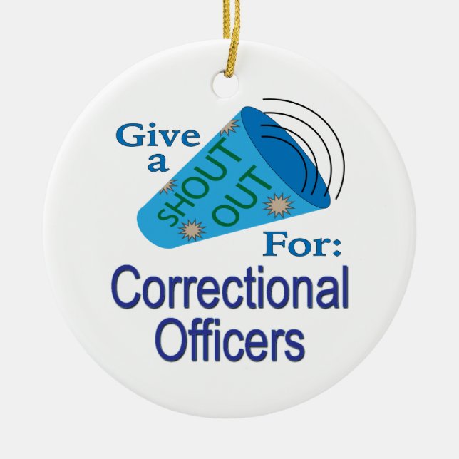 Shout Out for Correctional Officers Ceramic Tree Decoration (Front)