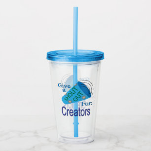 Shout Out for Creators Acrylic Tumbler