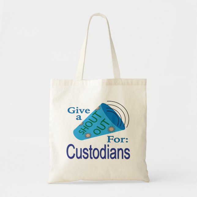 Shout Out for Custodians Tote Bag (Front)