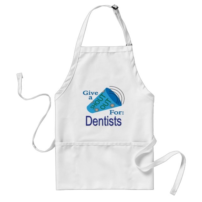 Shout Out for Dentists Standard Apron (Front)