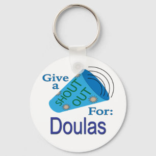Shout Out for Doulas Key Ring
