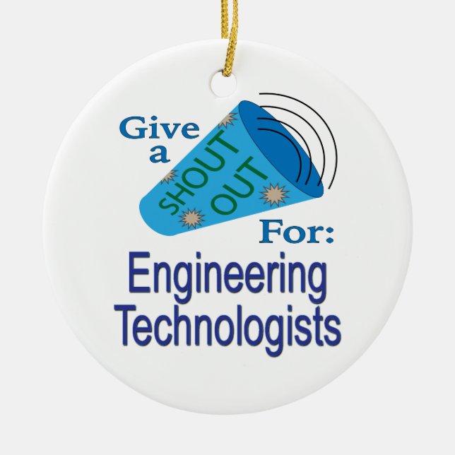 Shout Out for Engineering Technologists Ceramic Tree Decoration (Front)
