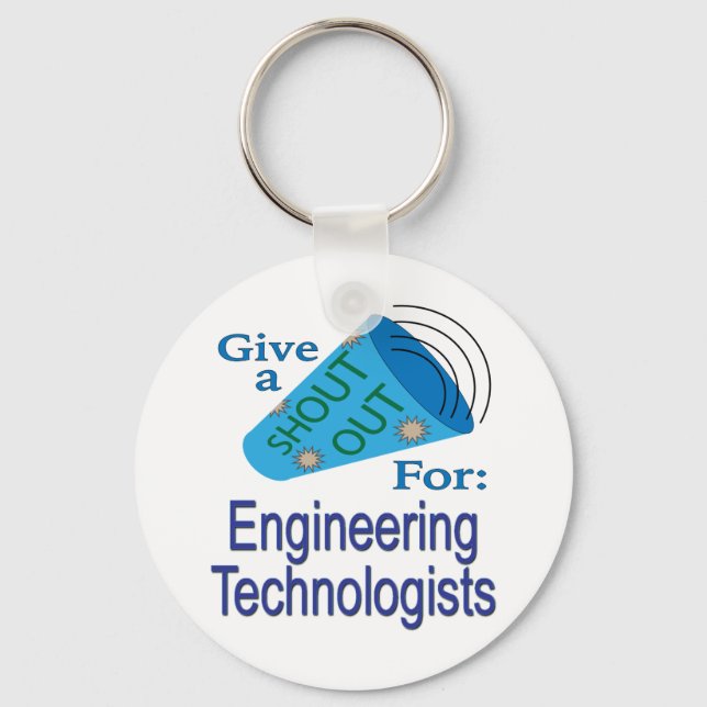 Shout Out for Engineering Technologists Key Ring (Front)