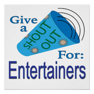 Shout Out for Entertainers Poster