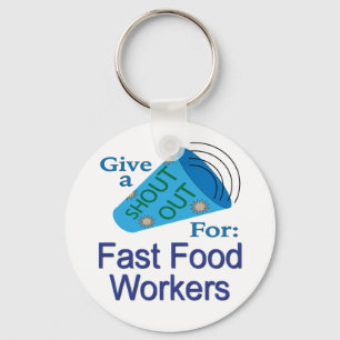 Shout Out for Fast Food Workers Key Ring