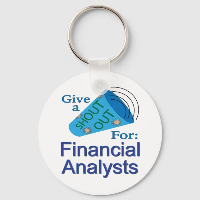 Shout Out for Financial Analysts Key Ring (Front)