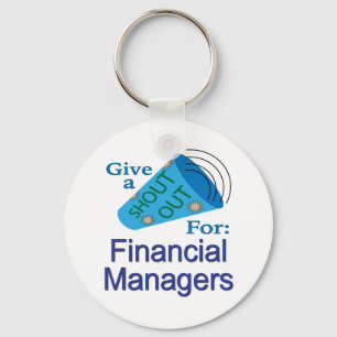 Shout Out for Financial Managers Key Ring