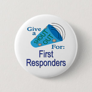 Shout Out for First Responders 6 Cm Round Badge