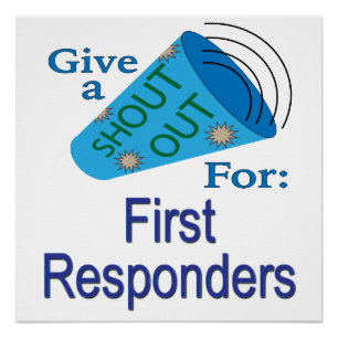 Shout Out for First Responders Poster