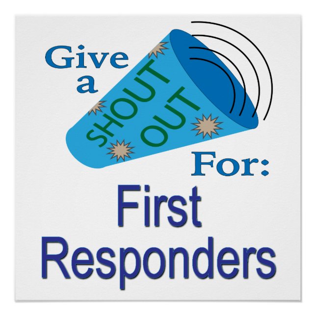 Shout Out for First Responders Poster (Front)