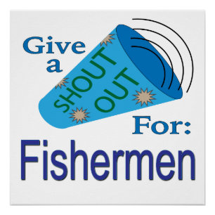 Shout Out for Fishermen Poster