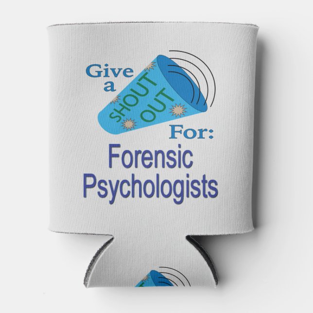 Shout Out for Forensic Psychologists Can Cooler (Front)