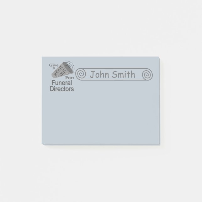 Shout Out for Funeral Directors 4x3 Post-it Notes (Front)