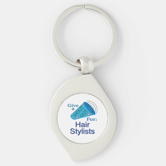 Shout Out for Hair Stylists Key Ring (Front)