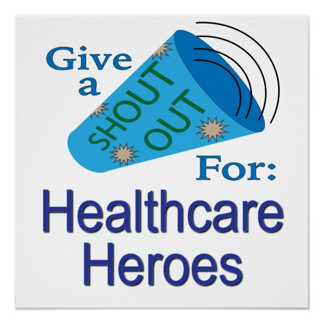 Shout Out for Healthcare Heroes Poster (Front)