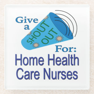 Shout Out for Home Health Care Nurses Glass Coaster
